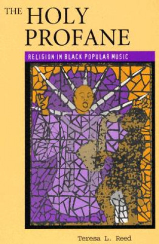 Knjiga Holy Profane Teresa L. Reed