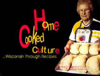 Buch Home Cooked Culture Terese Allen