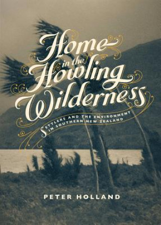 Kniha Home in the Howling Wilderness Peter Holland