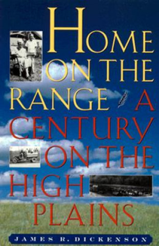 Libro Home on the Range James R. Dickenson
