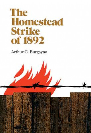 Книга Homestead Strike of 1892 Arthur G. Burgoyne