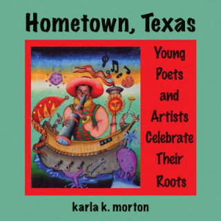 Könyv Hometown, Texas Karla K Morton