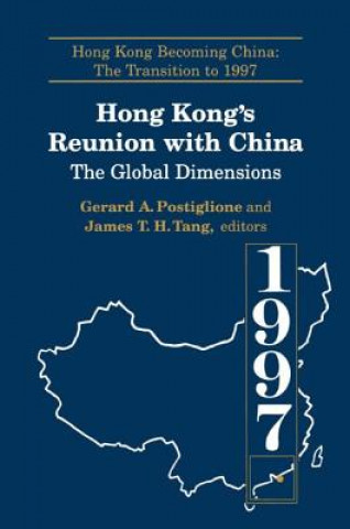 Книга Hong Kong's Reunion with China: The Global Dimensions Gerard A. Postiglione