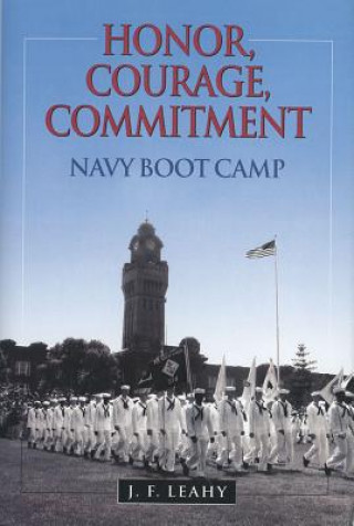 Knjiga Honor, Courage, Commitment J F Leahy
