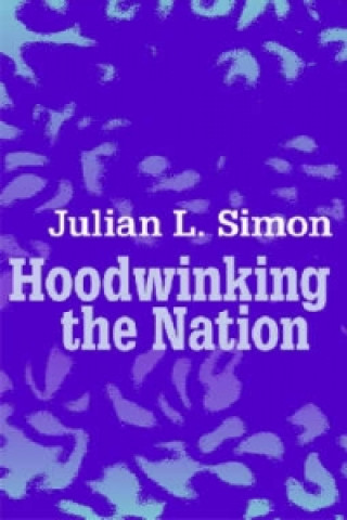 Buch Hoodwinking the Nation Julian L. Simon