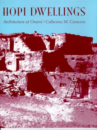 Könyv Hopi Dwellings Catherine M. Cameron