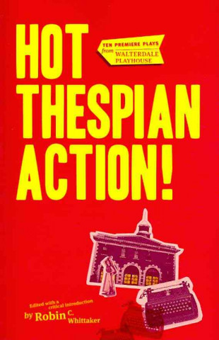 Carte Hot Thespian Action! 