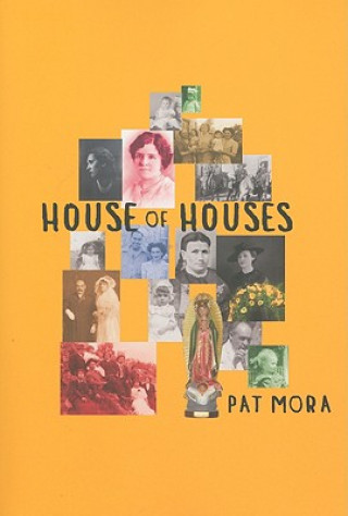 Kniha House of Houses Pat Mora