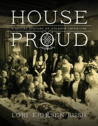 Knjiga House Proud Lori Eriksen Rush