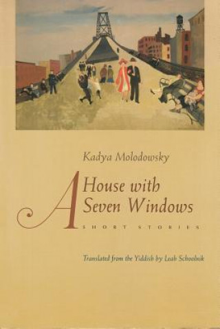 Kniha House with Seven Windows Kadya Molodowsky
