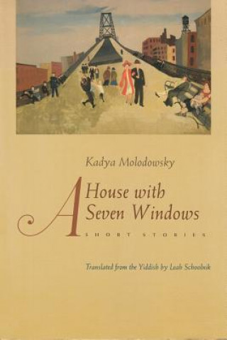 Книга House with Seven Windows Kadya Molodowsky