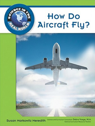 Knjiga How Do Aircraft Fly? Debra Voege