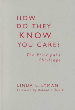 Knjiga How Do They Know You Care? Linda L. Lyman