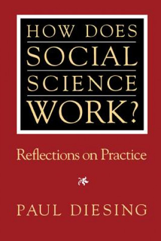 Knjiga How Does Social Science Work? Paul Diesing