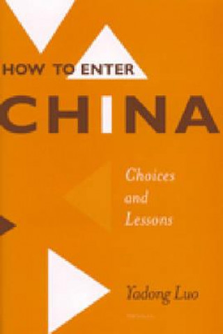 Book How to Enter China Yadong Luo