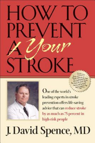 Livre How to Prevent Your Stroke David Spence