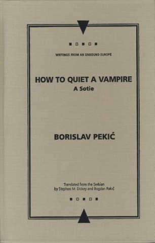 Book How to Quiet a Vampire Borislav Pekic