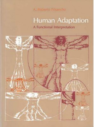 Kniha Human Adaptation and Accommodation A.Roberto Frisancho