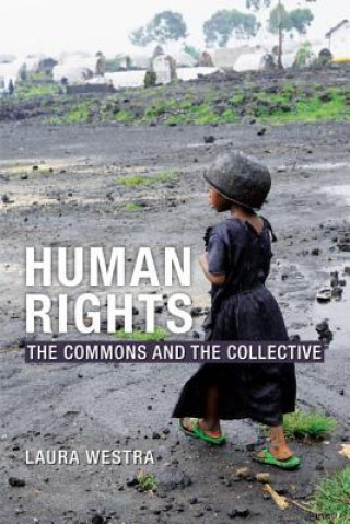 Könyv Human Rights Laura Westra