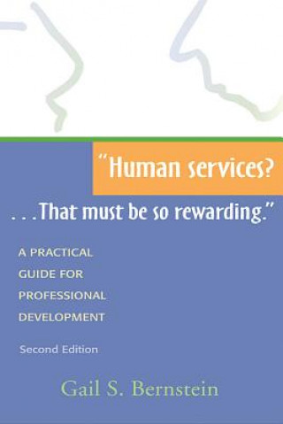 Kniha Human Services?... That Must Be So Rewarding Judith A. Halaszyn
