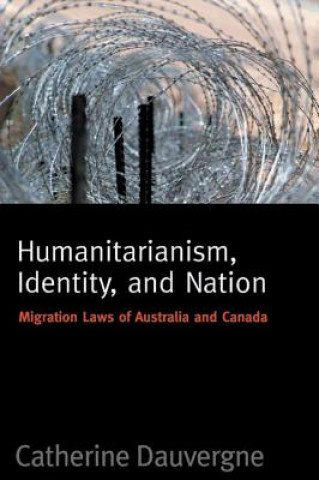 Knjiga Humanitarianism, Identity, and Nation Catherine Dauvergne