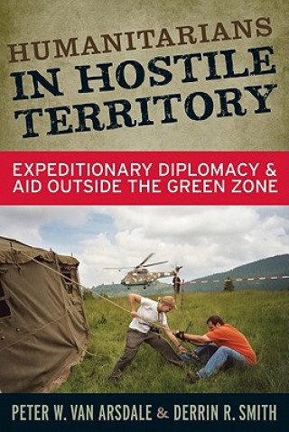 Book Humanitarians in Hostile Territory Derrin R. Smith