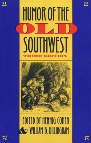 Könyv Humor of the Old Southwest Hennig Cohen