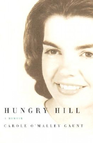 Buch Hungry Hill Carole O'Malley Gaunt