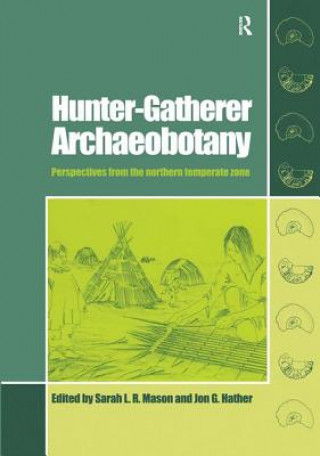 Книга Hunter-Gatherer Archaeobotany 