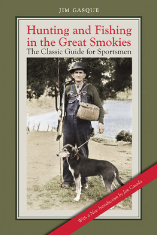 Kniha Hunting and Fishing in the Great Smokies Jim Gasque