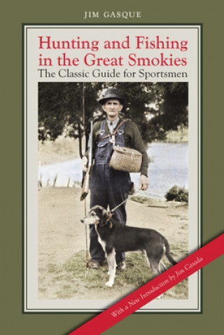 Книга Hunting and Fishing in the Great Smokies Jim Gasque