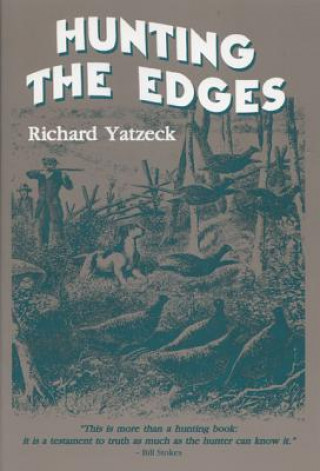 Carte Hunting the Edges Richard L. Yatzeck