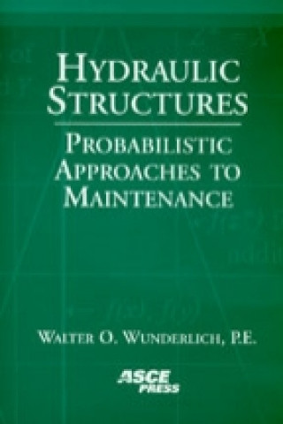 Книга Hydraulic Structures Walter Wunderlich