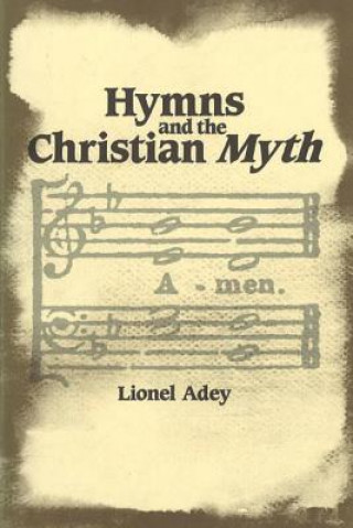 Carte Hymns and the Christian Myth Lionel Adey