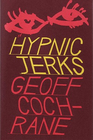 Kniha Hypnic Jerks Geoff Cochrane