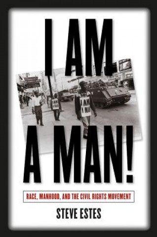 Książka I Am a Man! Steve Estes