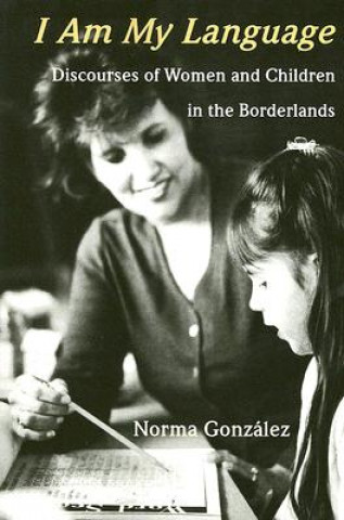 Book I am My Language Norma Gonzalez