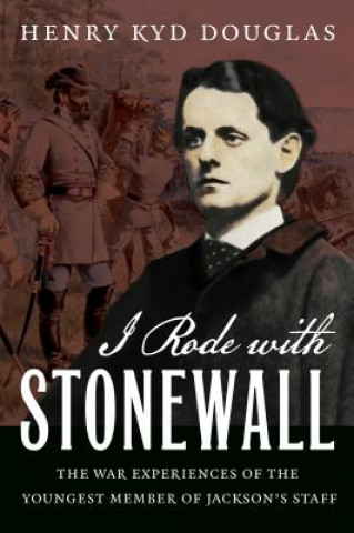 Könyv I Rode with Stonewall Henry Kyd Douglas