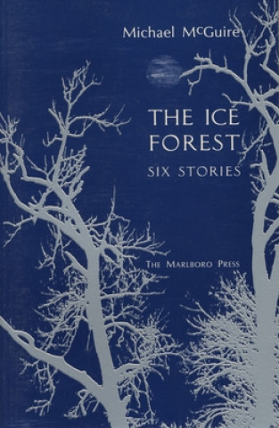 Kniha Ice Forest Michael McGuire