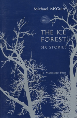 Βιβλίο Ice Forest Michael McGuire