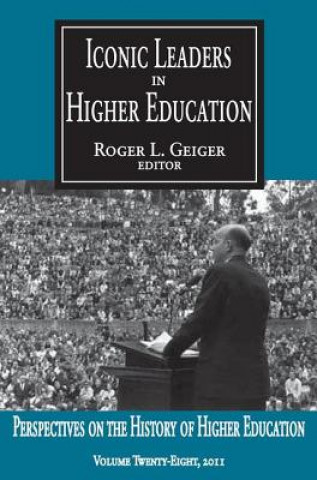 Livre Iconic Leaders in Higher Education Roger L. Geiger