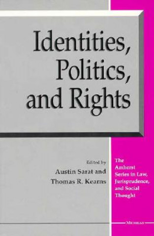 Kniha Identities, Politics, and Rights 