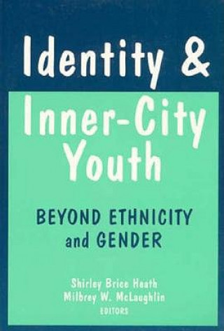 Kniha Identity and Inner-city Youth Milbrey Wallin McLaughlin