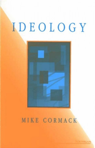 Knjiga Ideology Mike Cormack