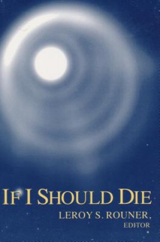 Livro If I Should Die Leroy S. Rouner