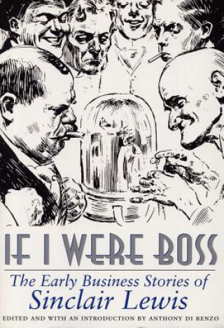 Книга If I Were Boss Sinclair Lewis