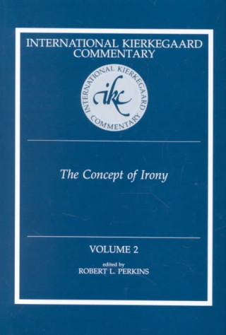 Kniha Ikc 2 The Concept Of Irony: The Concept Of Irony (H559/Mrc) 