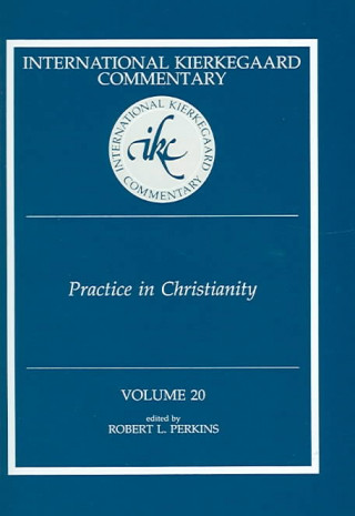 Knjiga Ikc 20 Practice In Christianity: Practice In Christianity (H669/Mrc) 