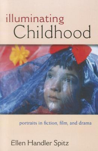 Libro Illuminating Childhood Ellen Handler Spitz