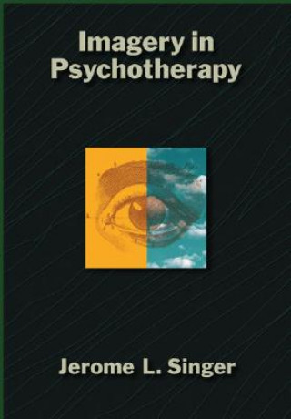 Könyv Imagery in Psychotherapy Jerome L. Singer
